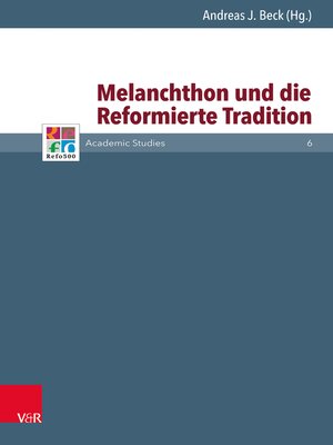 cover image of Melanchthon und die Reformierte Tradition